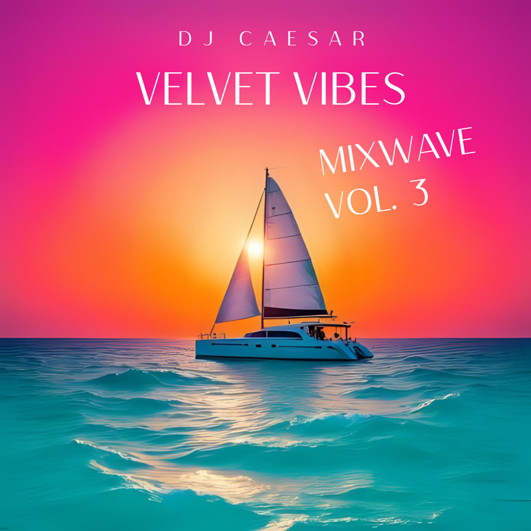DJ CAESAR VELVET VIBES Mixwave Vol. 3